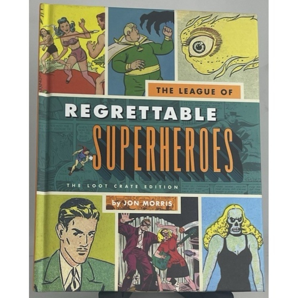 League Of Regrettable Superheroes Jon Morris Loot Crate Hardcover Book 2015